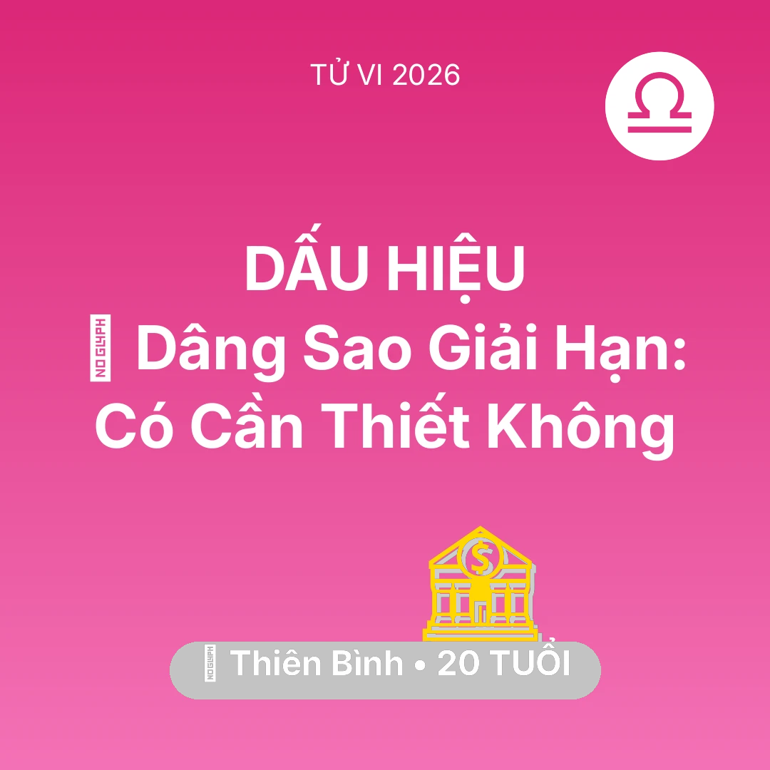 Tổng quan Tài Chính tuổi 20 - Xem tử vi Thiên Bình sinh năm 2006 : 🕯️ Dâng Sao Giải Hạn: Thiên Bình Có Cần Thiết Không