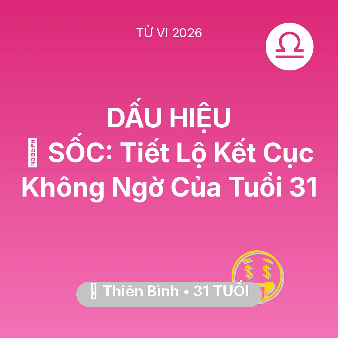 Tổng quan Tài Chính tuổi 31 - Xem tử vi Thiên Bình sinh năm 1995 : 😱 SỐC: Tiết Lộ Kết Cục Không Ngờ Của Thiên Bình Tuổi 31