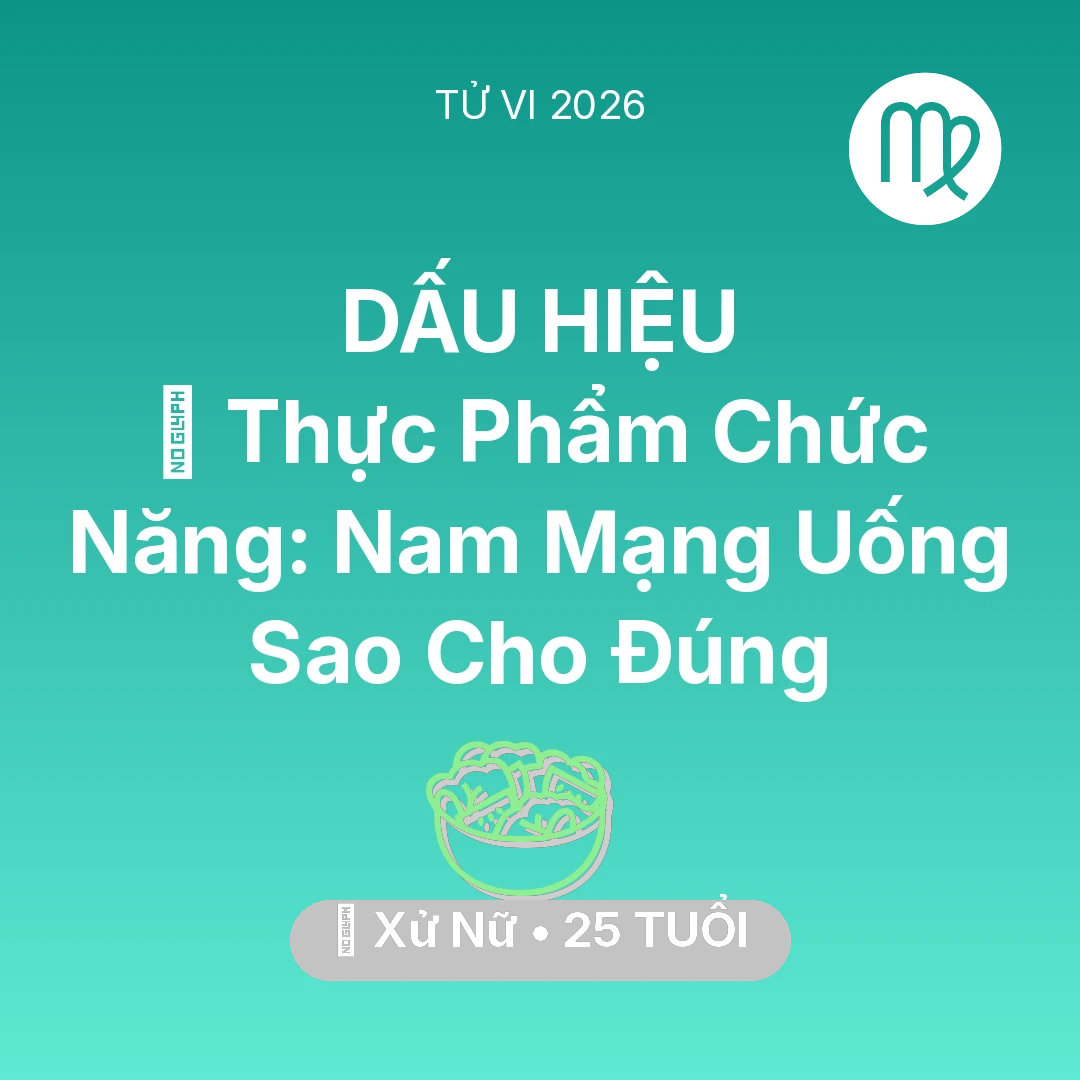 Tổng quan Sức Khỏe tuổi 25 - Xem tử vi Xử Nữ sinh năm 2001 Nam Mạng: 💊 Thực Phẩm Chức Năng: Nam Mạng Xử Nữ Uống Sao Cho Đúng