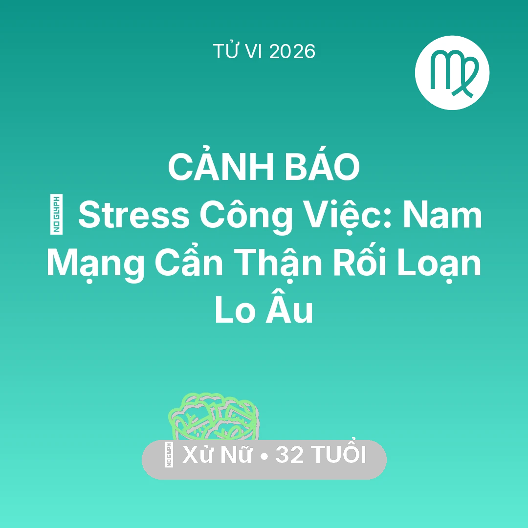 Tổng quan Sức Khỏe tuổi 32 - Xem tử vi Xử Nữ sinh năm 1994 Nam Mạng: 📉 Stress Công Việc: Nam Mạng Xử Nữ Cẩn Thận Rối Loạn Lo Âu