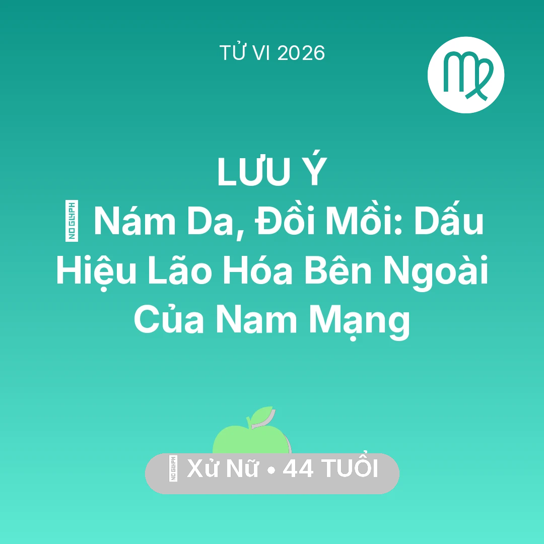 Tổng quan Sức Khỏe tuổi 44 - Xem tử vi Xử Nữ sinh năm 1982 Nam Mạng: 👵 Nám Da, Đồi Mồi: Dấu Hiệu Lão Hóa Bên Ngoài Của Nam Mạng Xử Nữ