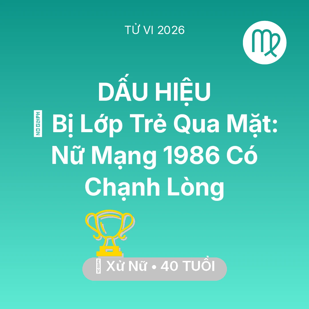 Tổng quan Sự Nghiệp tuổi 40 - Xem tử vi Xử Nữ sinh năm 1986 Nữ Mạng: 🛑 Bị Lớp Trẻ Qua Mặt: Nữ Mạng Xử Nữ 1986 Có Chạnh Lòng