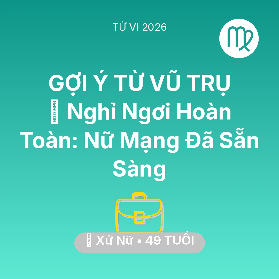 Tổng quan Sự Nghiệp tuổi 49 - Vận hạn Xử Nữ sinh năm 1977 trong năm (2026): 🚪 Nghỉ Ngơi Hoàn Toàn: Nữ Mạng Xử Nữ Đã Sẵn Sàng