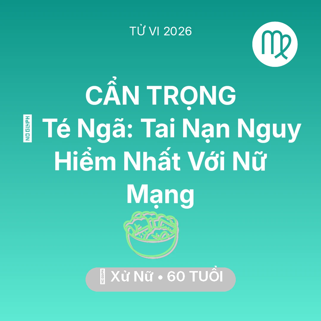 Tổng quan Sức Khỏe tuổi 60 - Xem tử vi Xử Nữ sinh năm 1966 Nữ Mạng: 🏥 Té Ngã: Tai Nạn Nguy Hiểm Nhất Với Nữ Mạng Xử Nữ