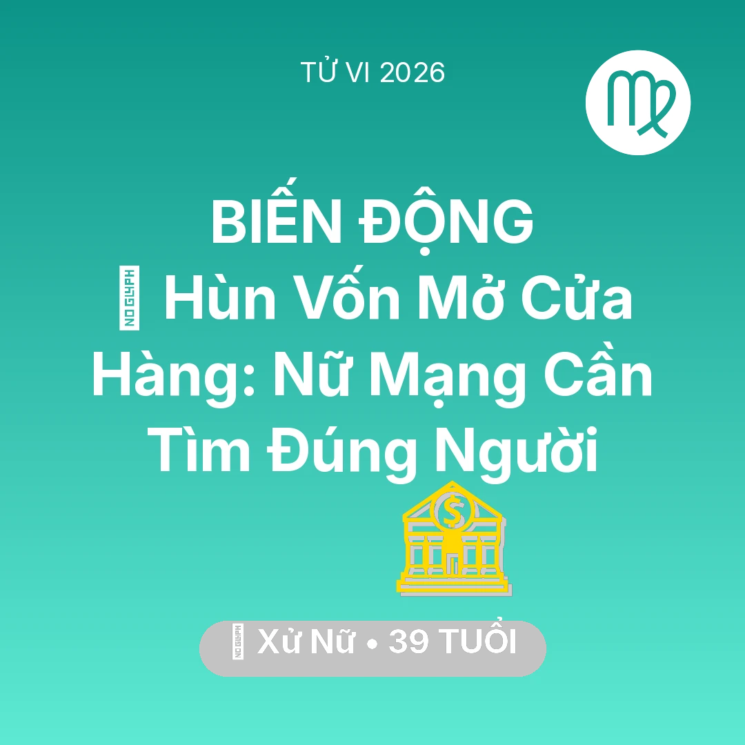 Tổng quan Tài Chính tuổi 39 - Xem tử vi Xử Nữ sinh năm 1987 Nữ Mạng: 🤝 Hùn Vốn Mở Cửa Hàng: Nữ Mạng Xử Nữ Cần Tìm Đúng Người