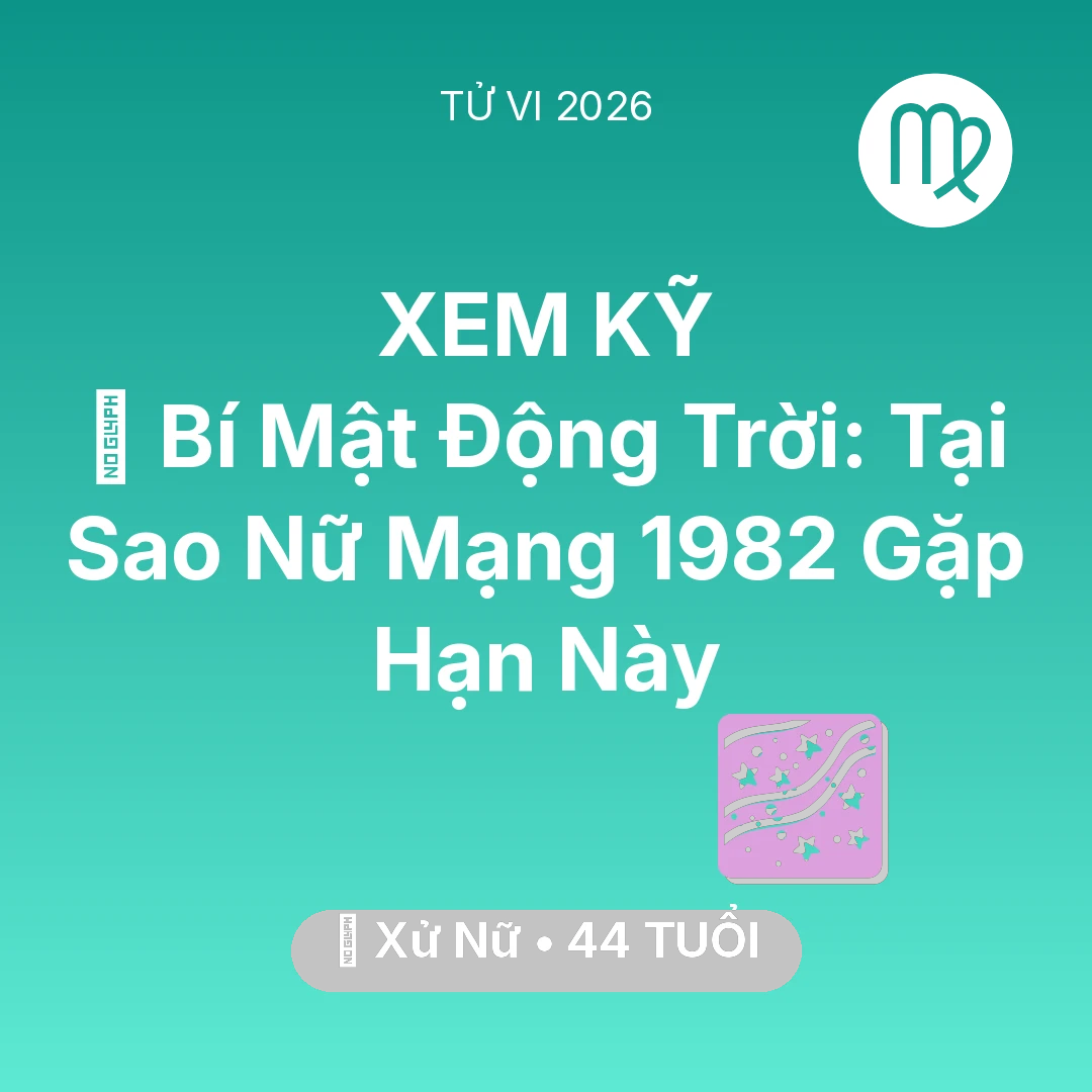 Tổng quan Vận Mệnh tuổi 44 - Xem tử vi Xử Nữ sinh năm 1982 Nữ Mạng: 🤫 Bí Mật Động Trời: Tại Sao Nữ Mạng Xử Nữ 1982 Gặp Hạn Này