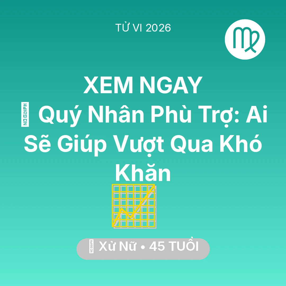 Tổng quan Sự Nghiệp tuổi 45 - Xem tử vi Xử Nữ sinh năm 1981 : 🤝 Quý Nhân Phù Trợ: Ai Sẽ Giúp Xử Nữ Vượt Qua Khó Khăn