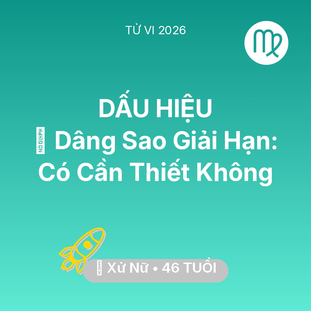 Tổng quan Sự Nghiệp tuổi 46 - Vận hạn Xử Nữ sinh năm 1980 trong năm (2026): 🕯️ Dâng Sao Giải Hạn: Xử Nữ Có Cần Thiết Không
