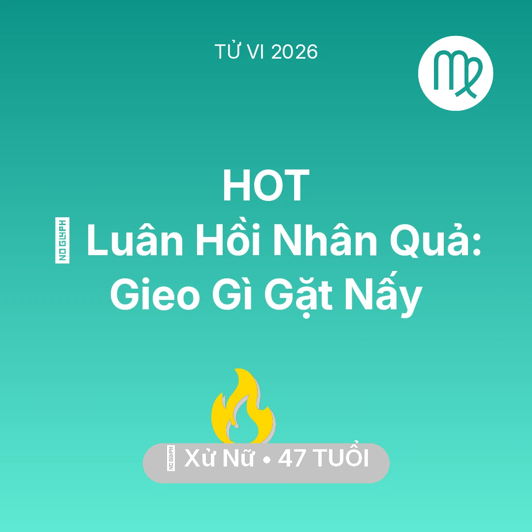 Tổng quan Sự Nghiệp tuổi 47 - Xem tử vi Xử Nữ sinh năm 1979 : 🕊️ Luân Hồi Nhân Quả: Xử Nữ Gieo Gì Gặt Nấy