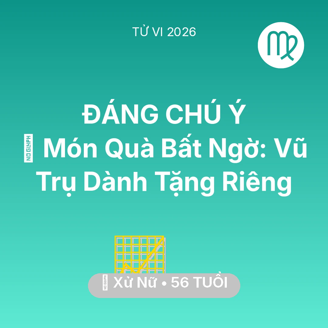 Tổng quan Sự Nghiệp tuổi 56 - Xem tử vi Xử Nữ sinh năm 1970 : 🎁 Món Quà Bất Ngờ: Vũ Trụ Dành Tặng Riêng Xử Nữ
