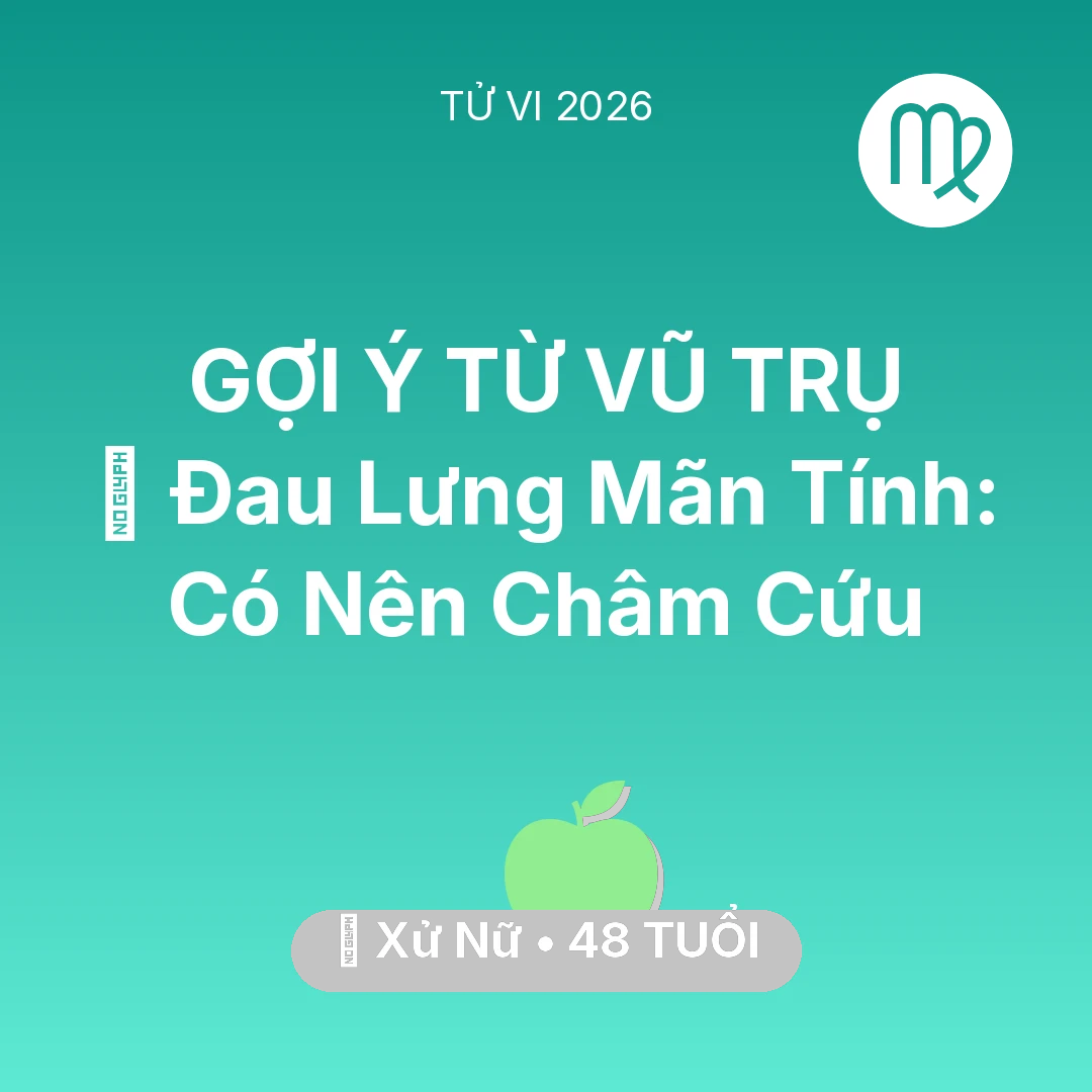 Tổng quan Sức Khỏe tuổi 48 - Xem tử vi Xử Nữ sinh năm 1978 : 👵 Đau Lưng Mãn Tính: Xử Nữ Có Nên Châm Cứu