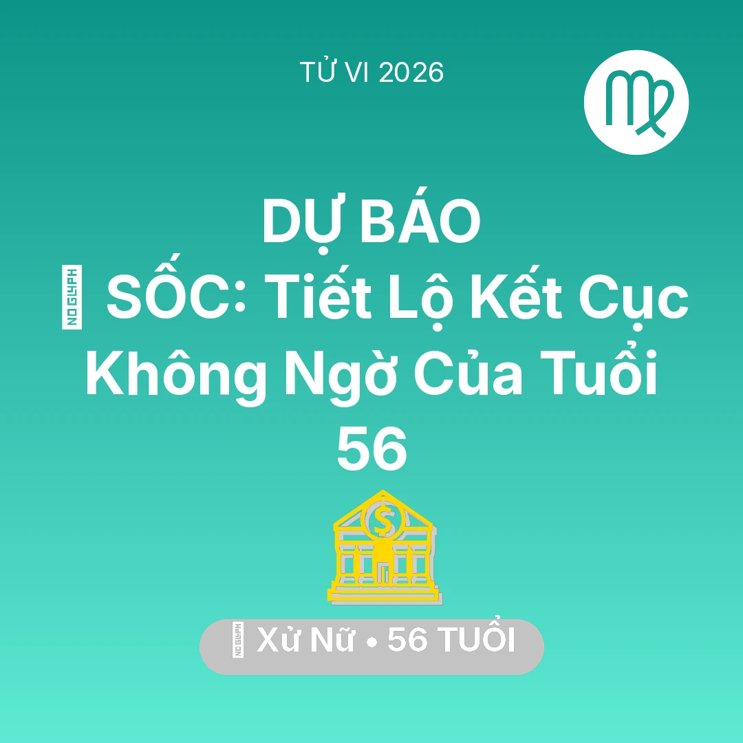Tổng quan Tài Chính tuổi 56 - Xem tử vi Xử Nữ sinh năm 1970 : 😱 SỐC: Tiết Lộ Kết Cục Không Ngờ Của Xử Nữ Tuổi 56